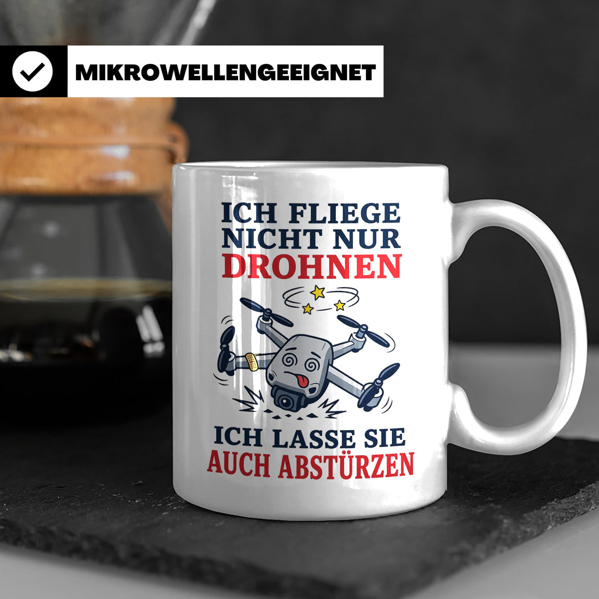 Drohnen Tasse Ich fliege nicht nur Drohnen ich lasse sie auc – Weiß [farbe:weiß]
