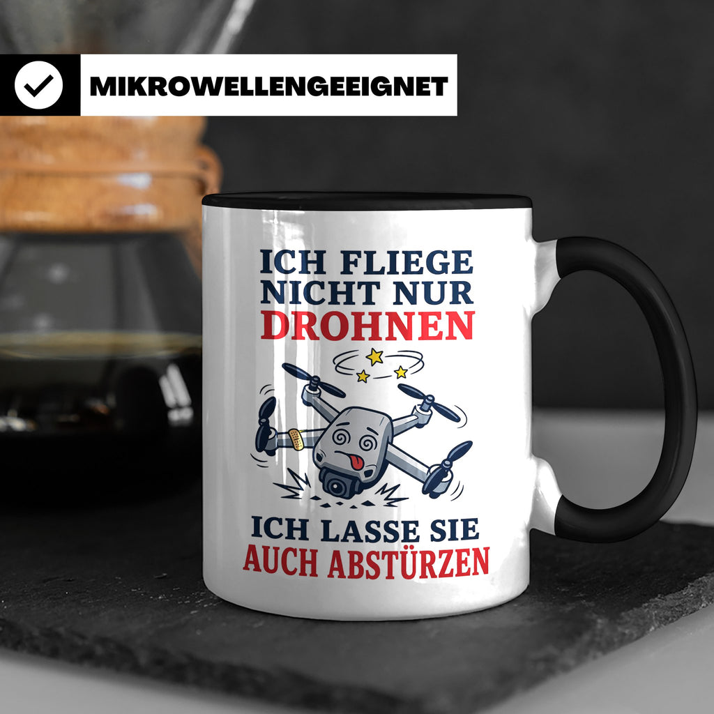 Drohnen Tasse Ich fliege nicht nur Drohnen ich lasse sie auc – Schwarz [farbe:schwarz]