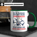 Drohnen Tasse Ich fliege nicht nur Drohnen ich lasse sie auc – Grün [farbe:grün]