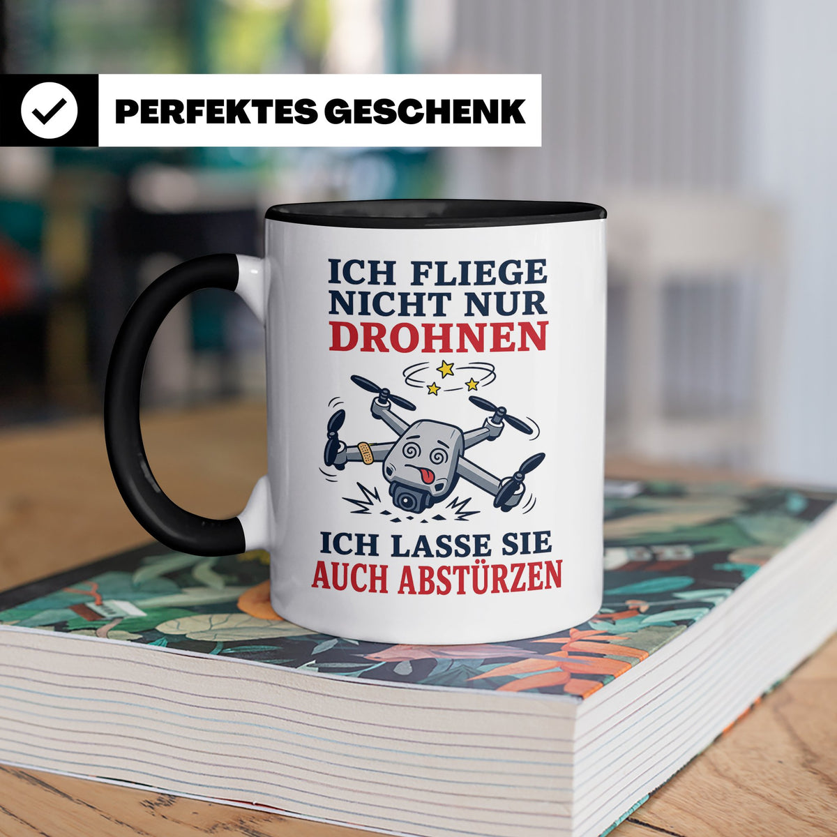 Drohnen Tasse Ich fliege nicht nur Drohnen ich lasse sie auc – Schwarz [farbe:schwarz]