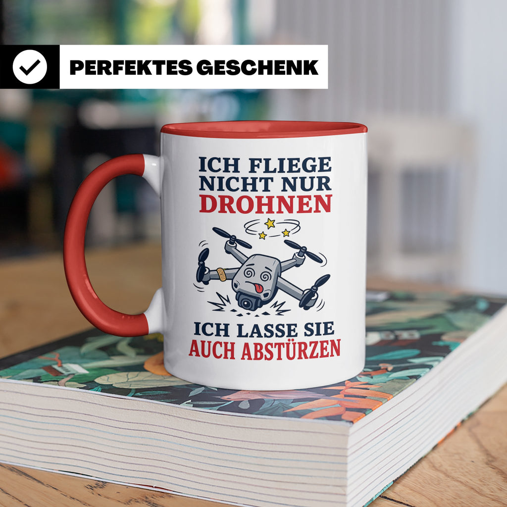 Drohnen Tasse Ich fliege nicht nur Drohnen ich lasse sie auc – Rot [farbe:rot]