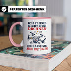 Drohnen Tasse Ich fliege nicht nur Drohnen ich lasse sie auc – Rosa [farbe:rosa]