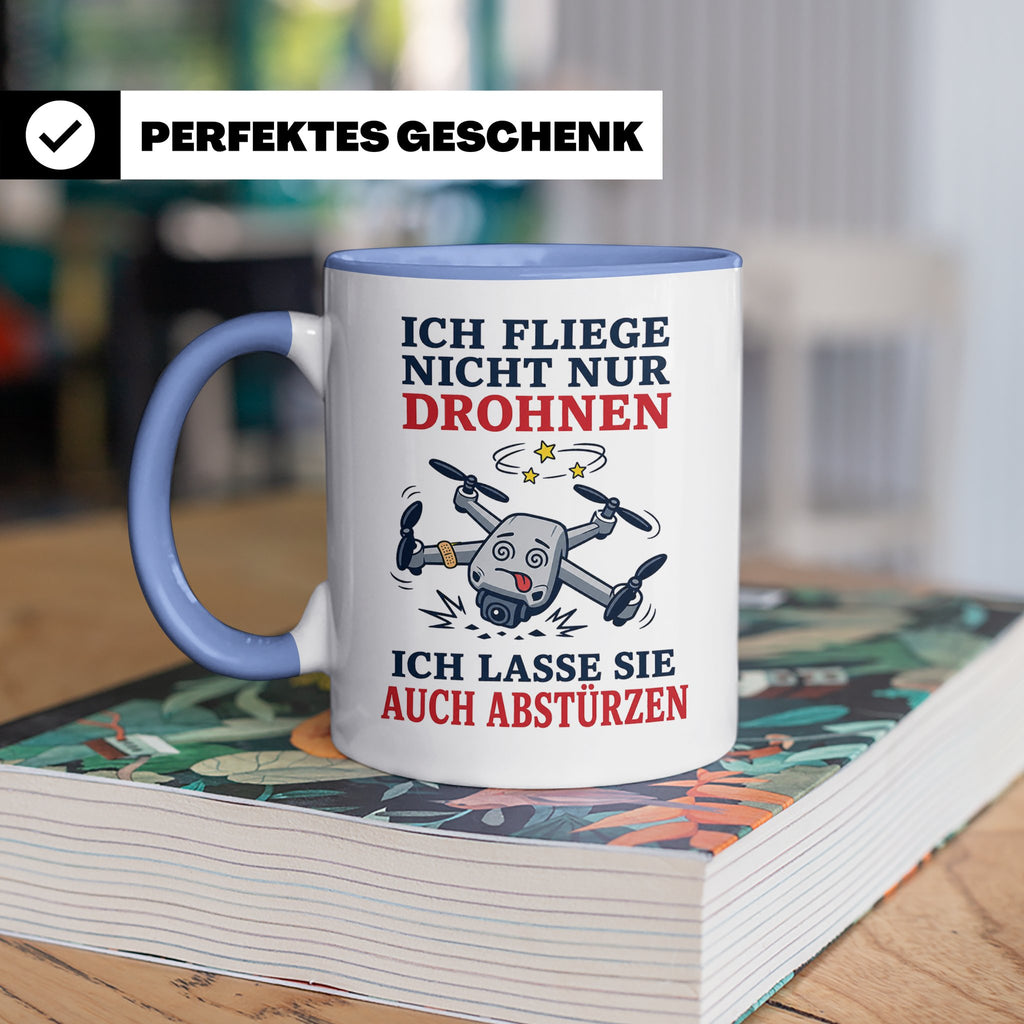 Drohnen Tasse Ich fliege nicht nur Drohnen ich lasse sie auc – Blau [farbe:blau]