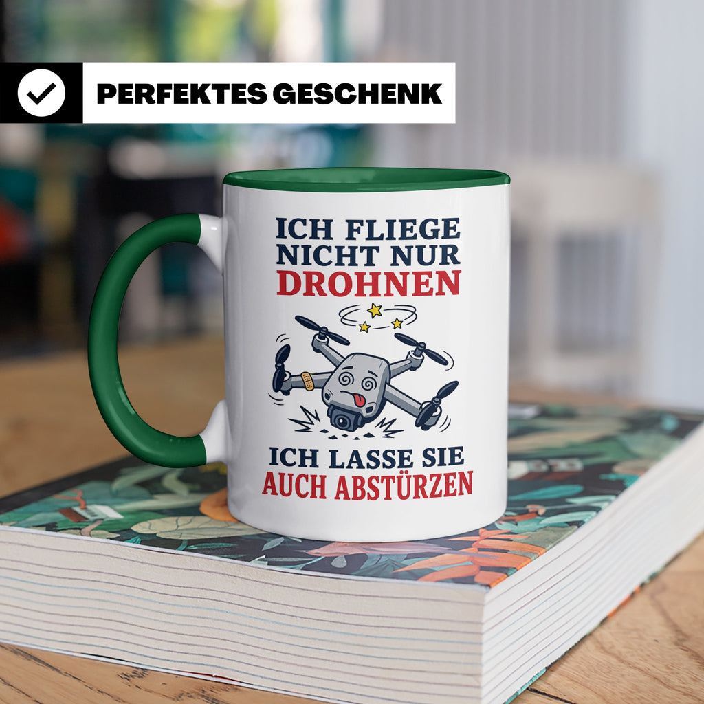 Drohnen Tasse Ich fliege nicht nur Drohnen ich lasse sie auc – Grün [farbe:grün]