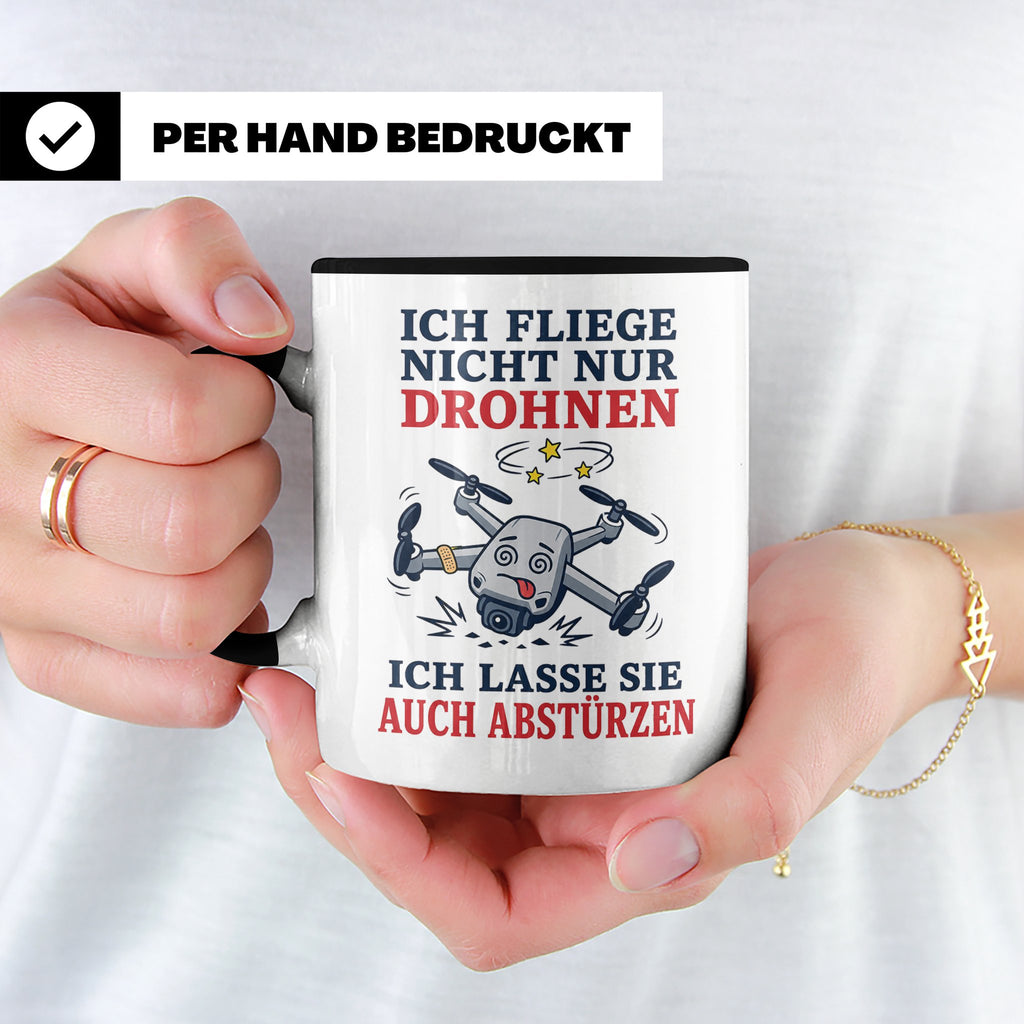 Drohnen Tasse Ich fliege nicht nur Drohnen ich lasse sie auc – Schwarz [farbe:schwarz]