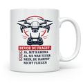 Drohnen Tasse Bevor du fragst ja mit Kamera ja sie war teuer – Weiß [farbe:weiß]