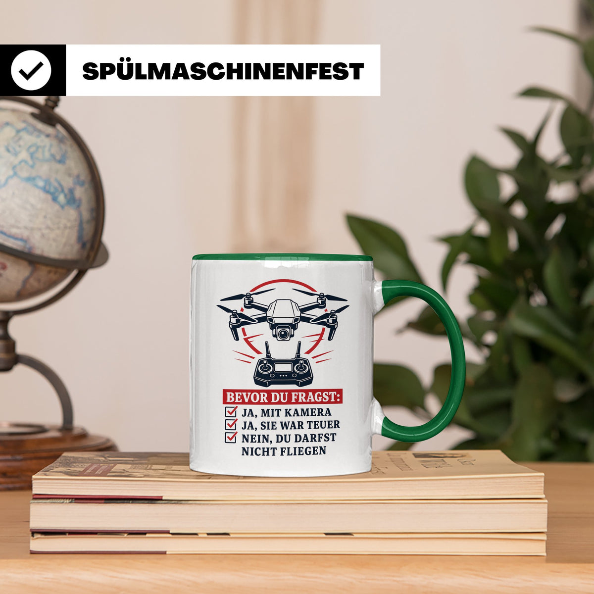 Drohnen Tasse Bevor du fragst ja mit Kamera ja sie war teuer – Grün [farbe:grün]
