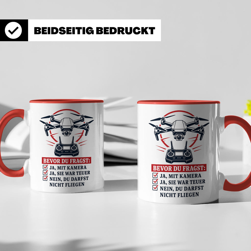 Drohnen Tasse Bevor du fragst ja mit Kamera ja sie war teuer – Rot [farbe:rot]