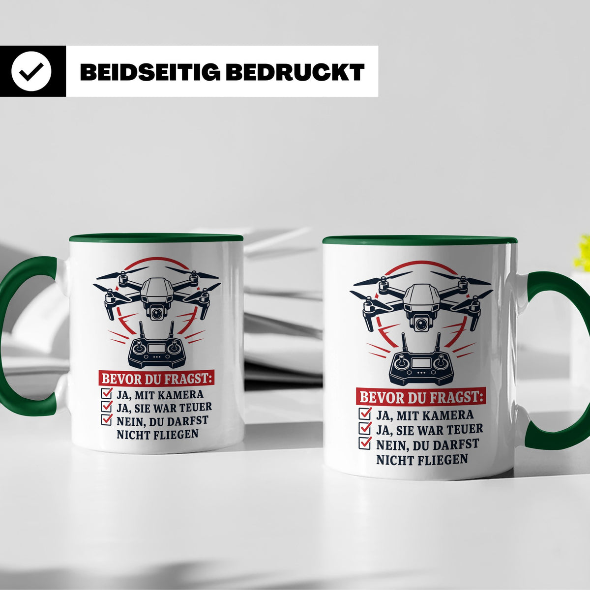 Drohnen Tasse Bevor du fragst ja mit Kamera ja sie war teuer – Grün [farbe:grün]