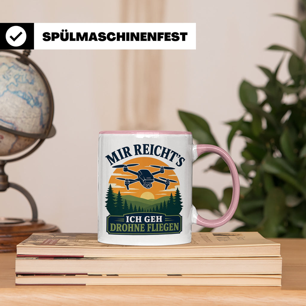 Drohnen Tasse Mir reichts ich geh Drohne fliegen - Geschenk  – Rosa [farbe:rosa]