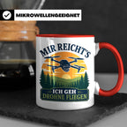 Drohnen Tasse Mir reichts ich geh Drohne fliegen - Geschenk  – Rot [farbe:rot]
