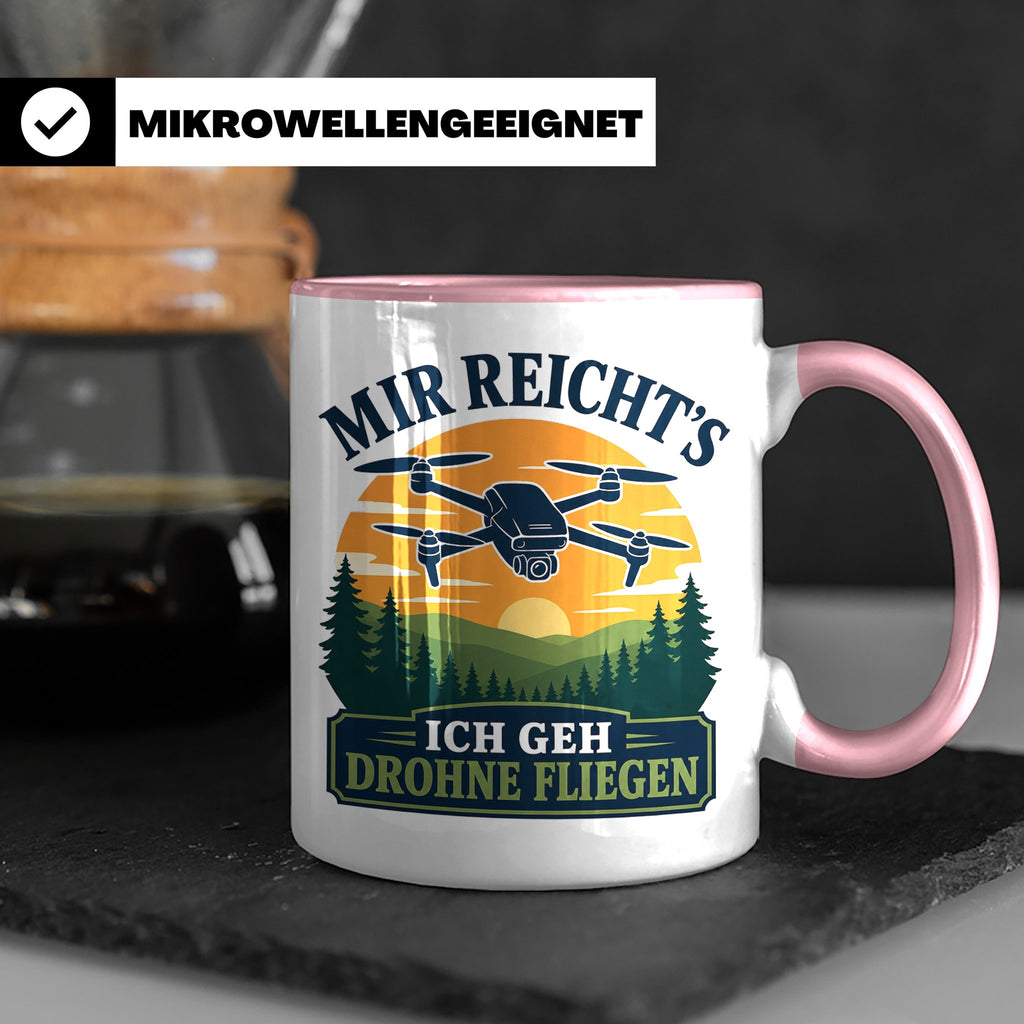 Drohnen Tasse Mir reichts ich geh Drohne fliegen - Geschenk  – Rosa [farbe:rosa]