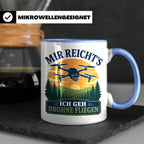 Drohnen Tasse Mir reichts ich geh Drohne fliegen - Geschenk  – Blau [farbe:blau]