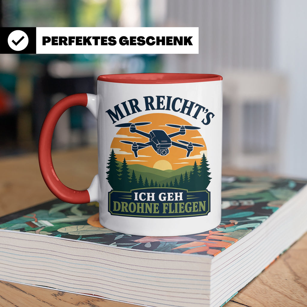 Drohnen Tasse Mir reichts ich geh Drohne fliegen - Geschenk  – Rot [farbe:rot]