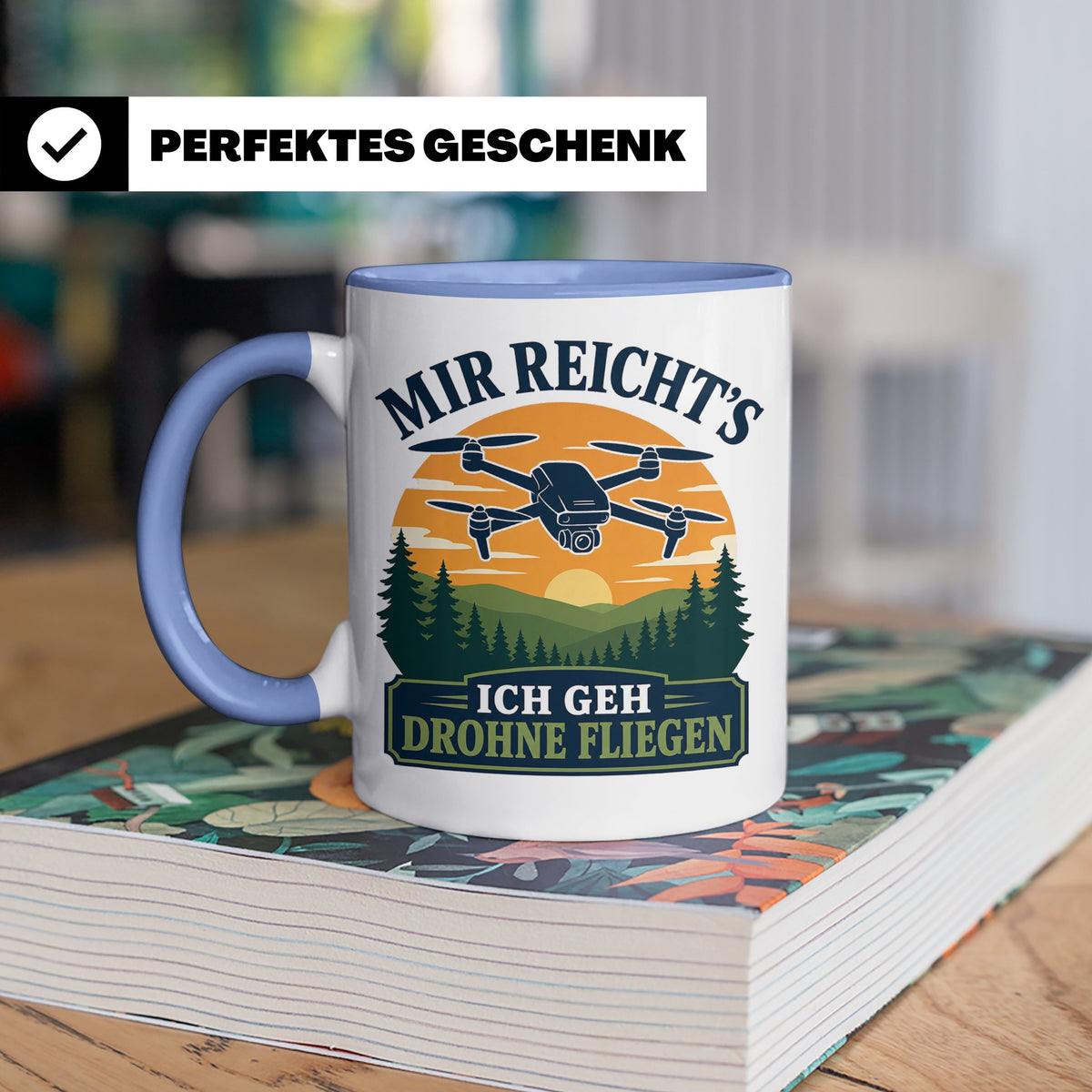 Drohnen Tasse Mir reichts ich geh Drohne fliegen - Geschenk  – Blau [farbe:blau]