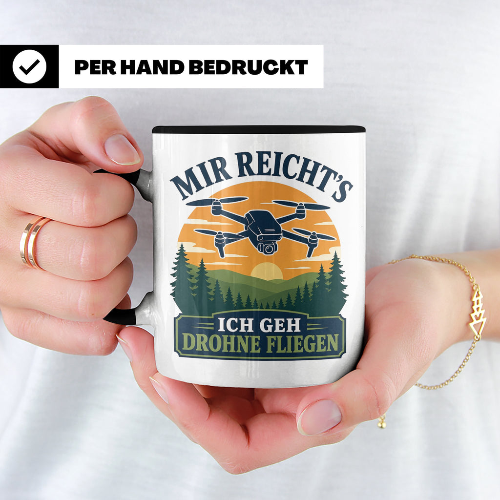 Drohnen Tasse Mir reichts ich geh Drohne fliegen - Geschenk  – Schwarz [farbe:schwarz]