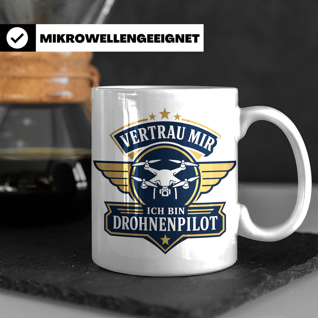 Drohnen Tasse Vertrau mir ich bin Drohnenpilot - Geschenk fü – Weiß [farbe:weiß]