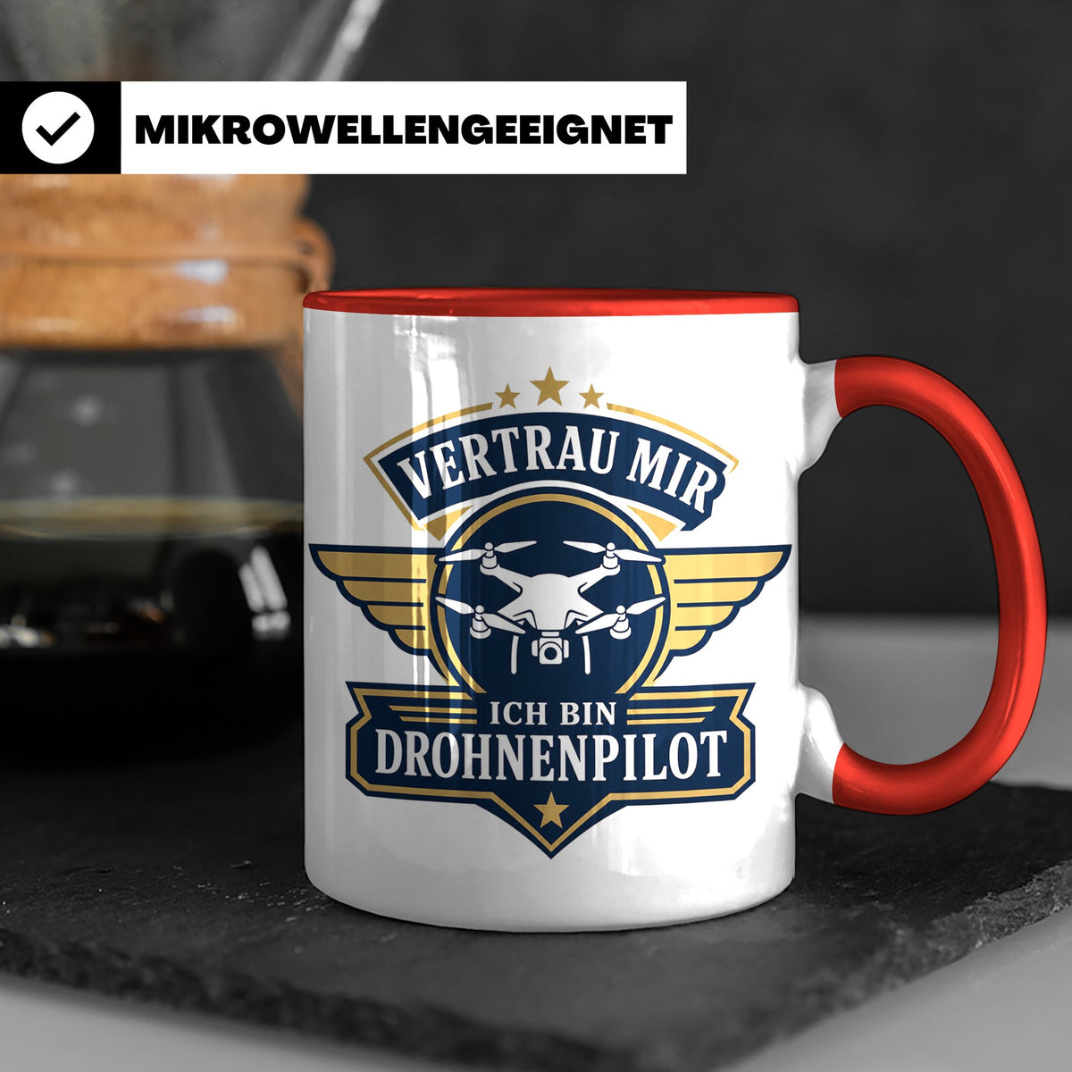 Drohnen Tasse Vertrau mir ich bin Drohnenpilot - Geschenk fü – Rot [farbe:rot]