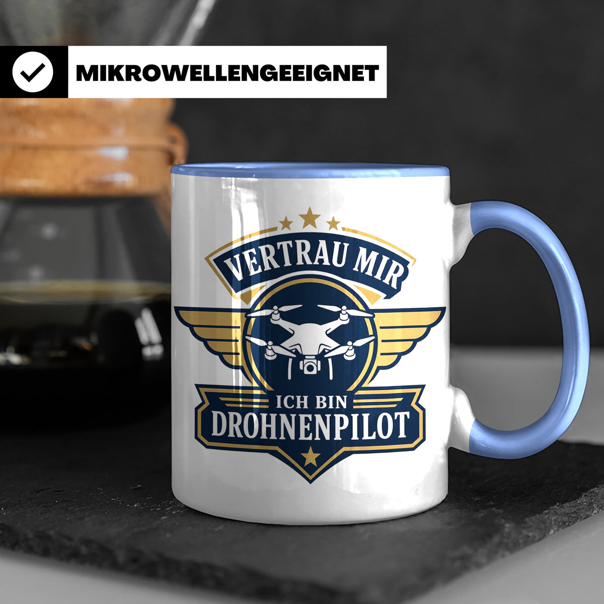 Drohnen Tasse Vertrau mir ich bin Drohnenpilot - Geschenk fü – Blau [farbe:blau]