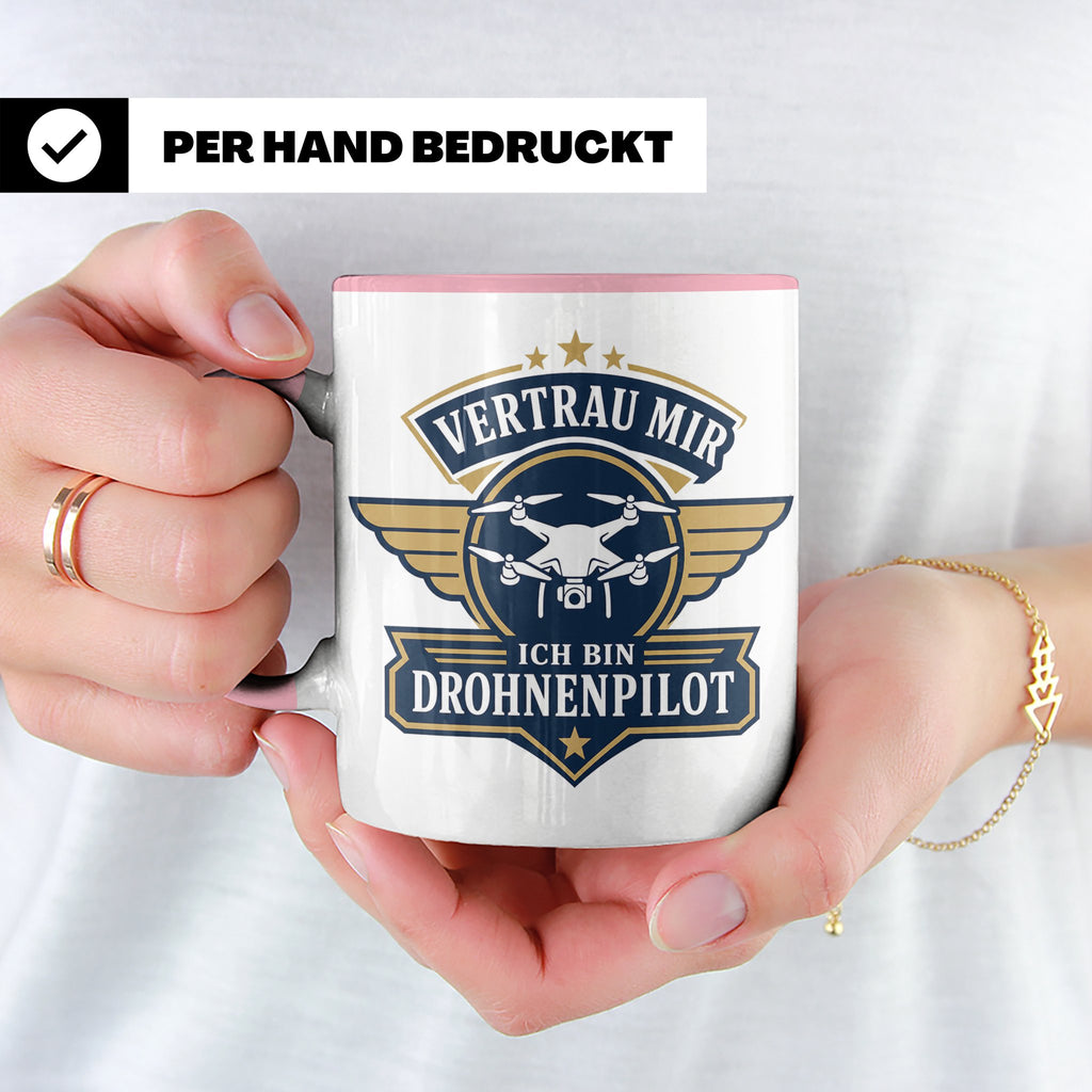 Drohnen Tasse Vertrau mir ich bin Drohnenpilot - Geschenk fü – Rosa [farbe:rosa]