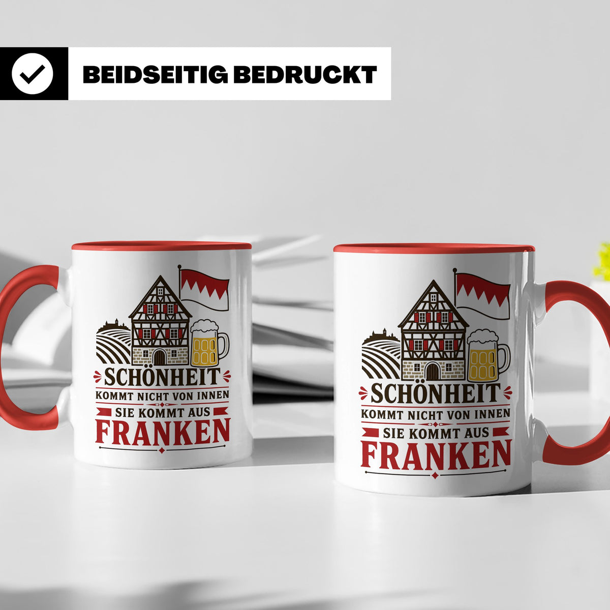 Franken Tasse Schönheit kommt nicht von innen sie kommt aus  – Rot [farbe:rot]