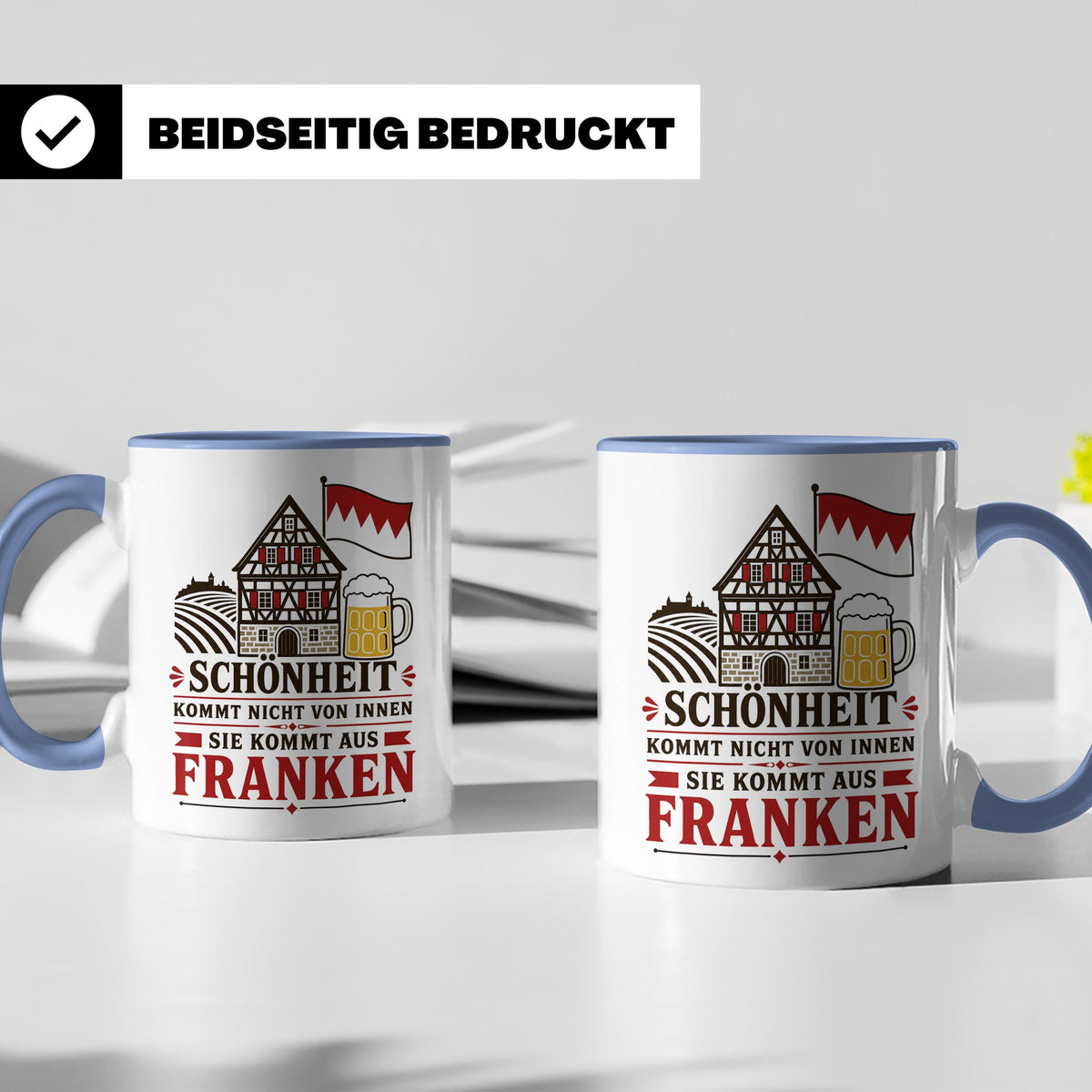 Franken Tasse Schönheit kommt nicht von innen sie kommt aus  – Blau [farbe:blau]