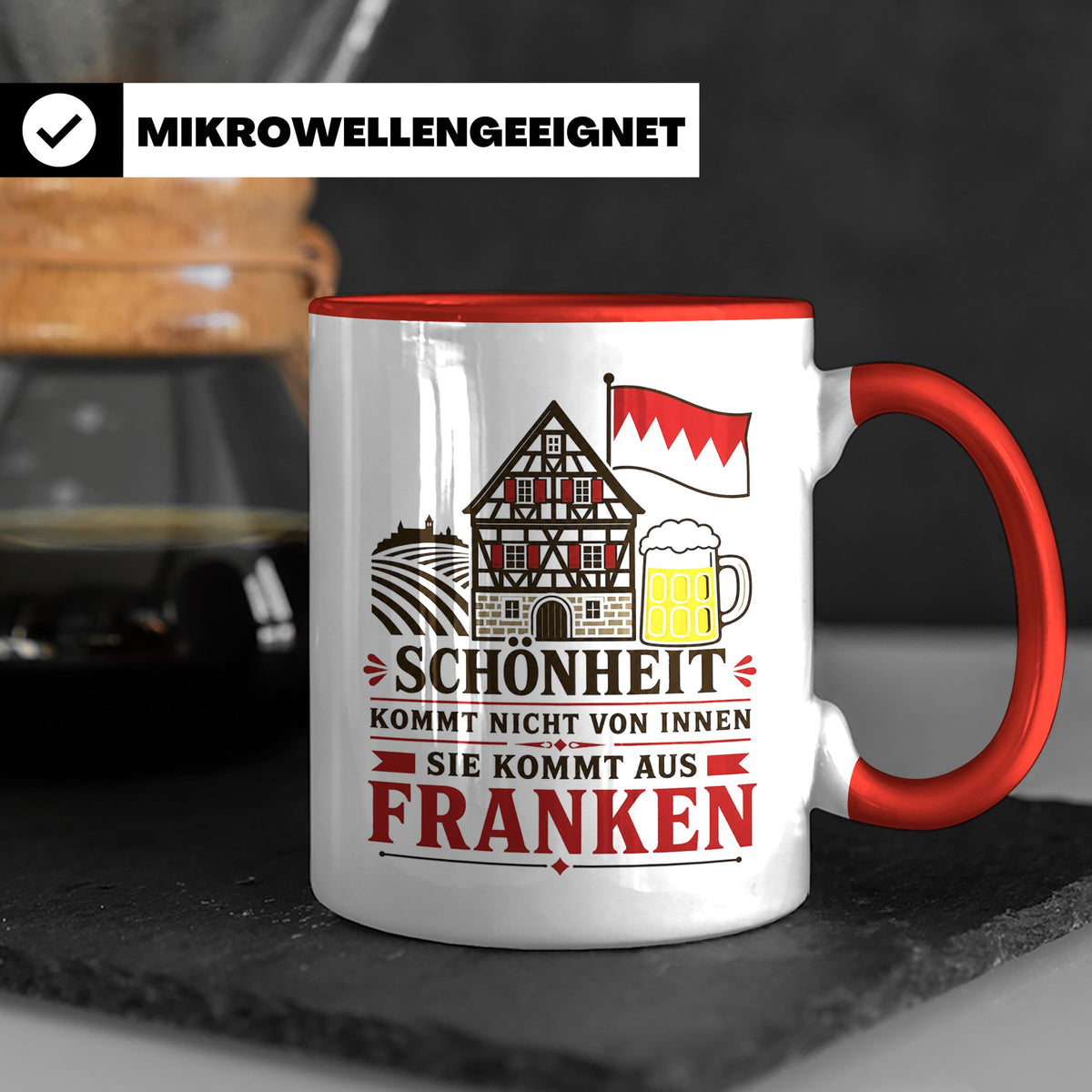 Franken Tasse Schönheit kommt nicht von innen sie kommt aus  – Rot [farbe:rot]
