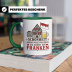 Franken Tasse Schönheit kommt nicht von innen sie kommt aus  – Grün [farbe:grün]