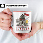 Franken Tasse Schönheit kommt nicht von innen sie kommt aus  – Rot [farbe:rot]
