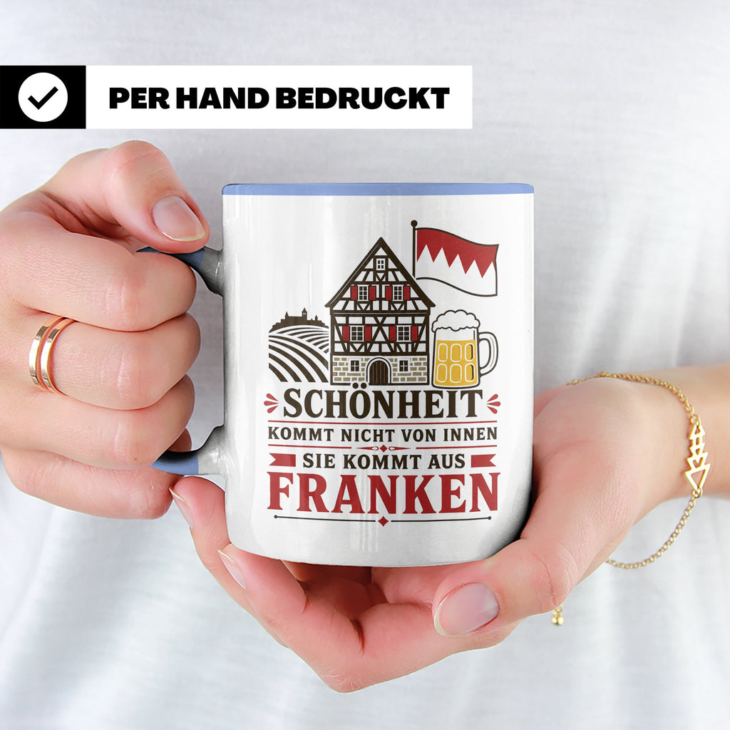 Franken Tasse Schönheit kommt nicht von innen sie kommt aus  – Blau [farbe:blau]