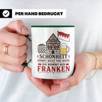 Franken Tasse Schönheit kommt nicht von innen sie kommt aus  – Grün [farbe:grün]