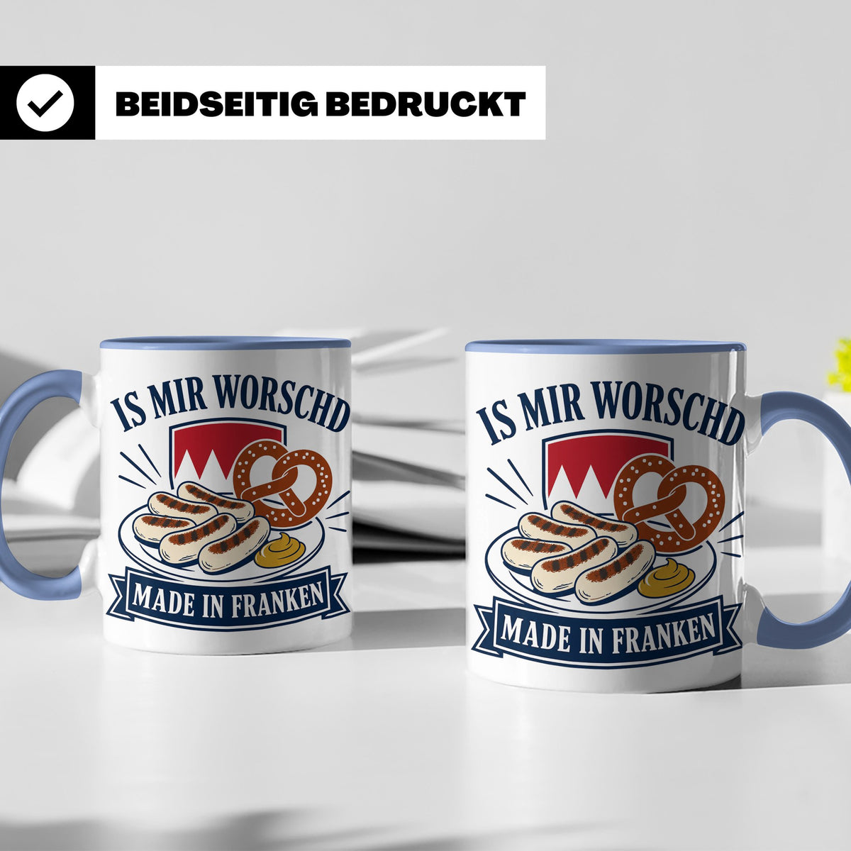 Franken Tasse Is mir worschd made in Franken - Fränkischer D – Blau [farbe:blau]