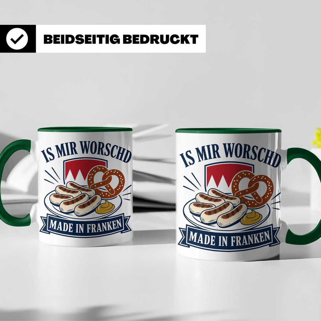 Franken Tasse Is mir worschd made in Franken - Fränkischer D – Grün [farbe:grün]