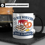 Franken Tasse Is mir worschd made in Franken - Fränkischer D – Schwarz [farbe:schwarz]