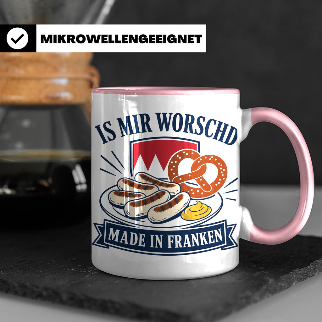 Franken Tasse Is mir worschd made in Franken - Fränkischer D – Rosa [farbe:rosa]