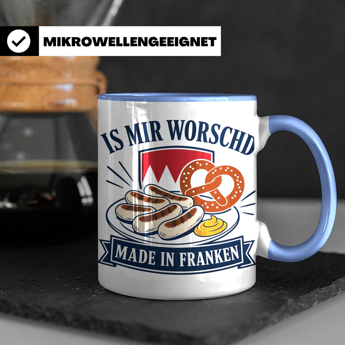 Franken Tasse Is mir worschd made in Franken - Fränkischer D – Blau [farbe:blau]