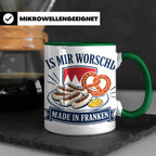 Franken Tasse Is mir worschd made in Franken - Fränkischer D – Grün [farbe:grün]