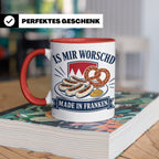 Franken Tasse Is mir worschd made in Franken - Fränkischer D – Rot [farbe:rot]