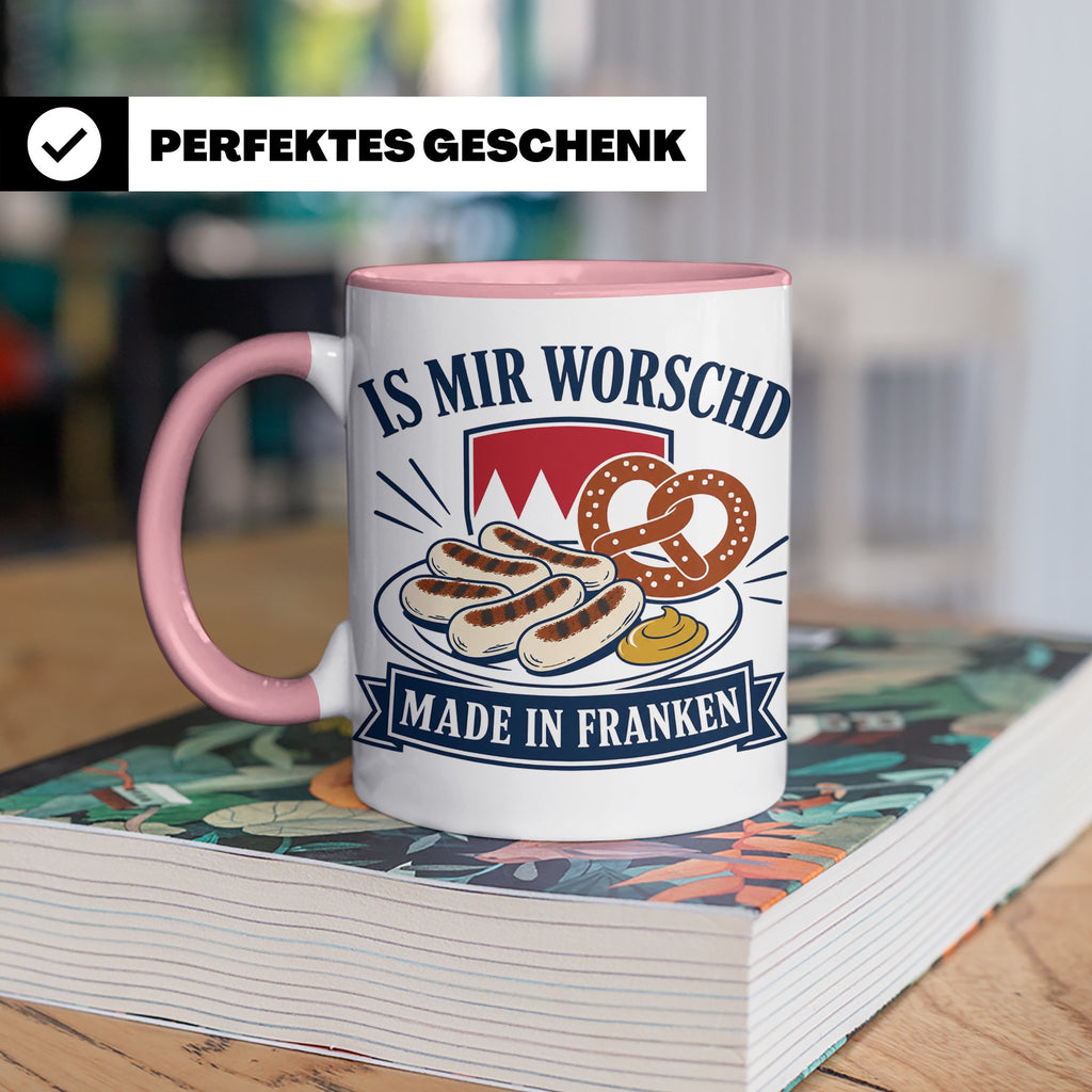Franken Tasse Is mir worschd made in Franken - Fränkischer D – Rosa [farbe:rosa]