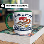 Franken Tasse Is mir worschd made in Franken - Fränkischer D – Grün [farbe:grün]
