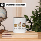Hühner Tasse Input Putput Output - Lustiges Geschenk für Hüh – Schwarz [farbe:schwarz]