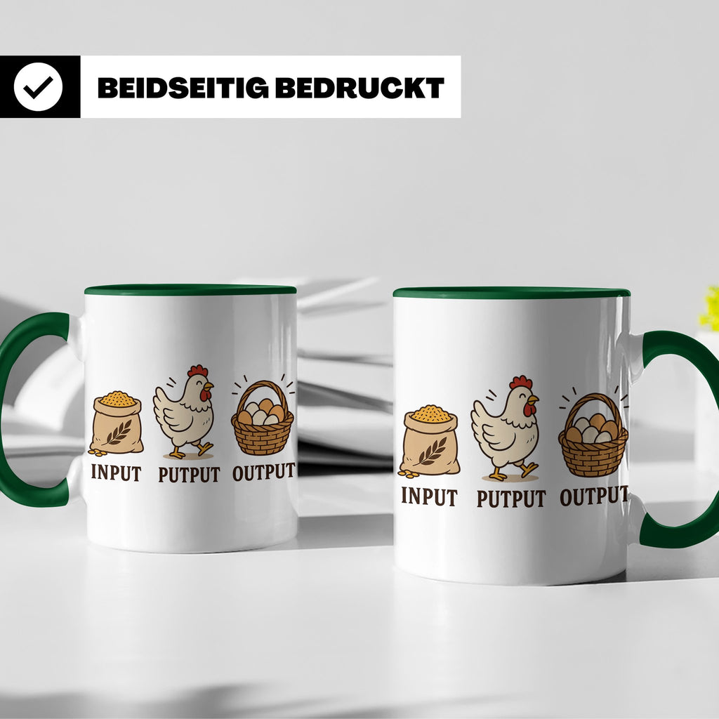 Hühner Tasse Input Putput Output - Lustiges Geschenk für Hüh – Grün [farbe:grün]