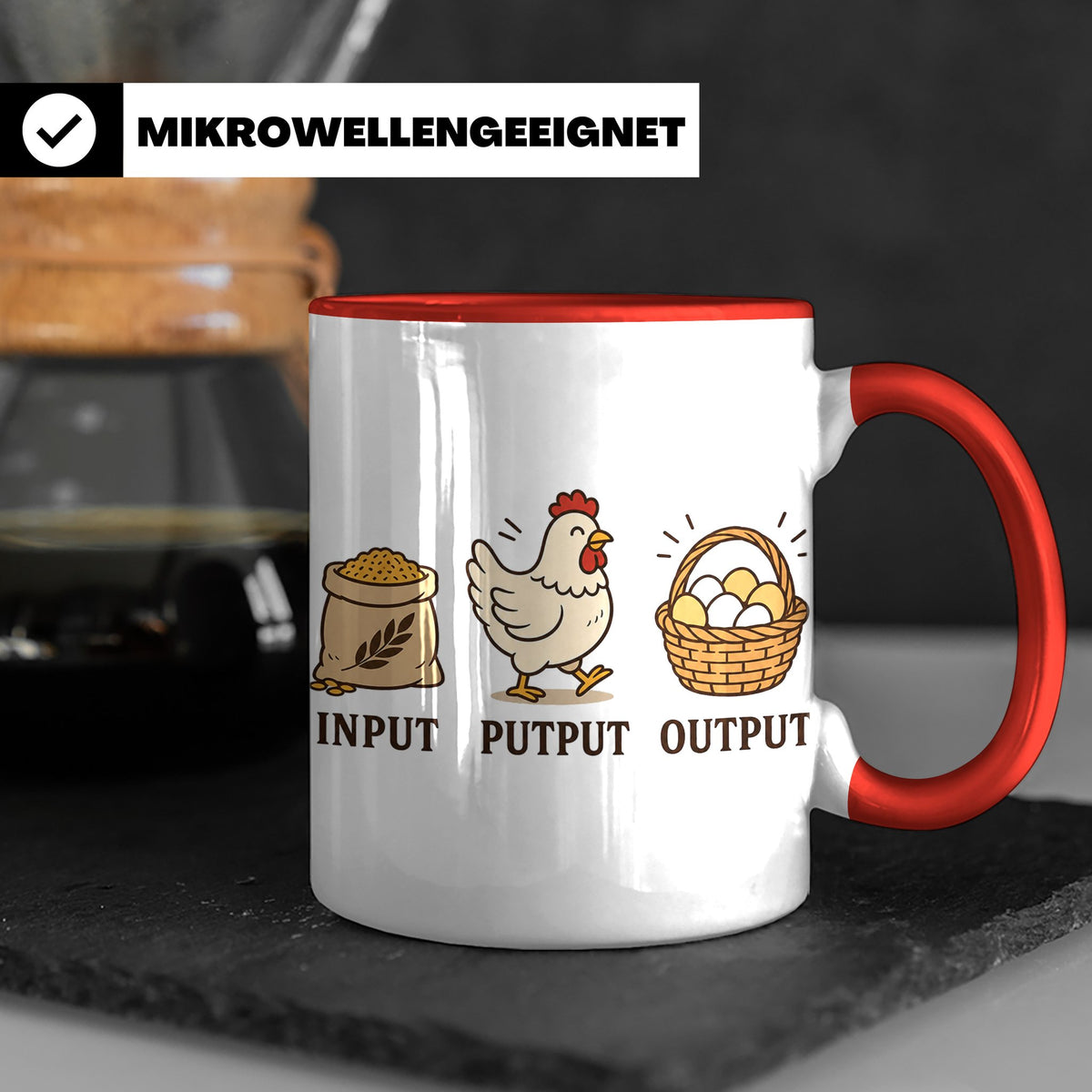 Hühner Tasse Input Putput Output - Lustiges Geschenk für Hüh – Rot [farbe:rot]