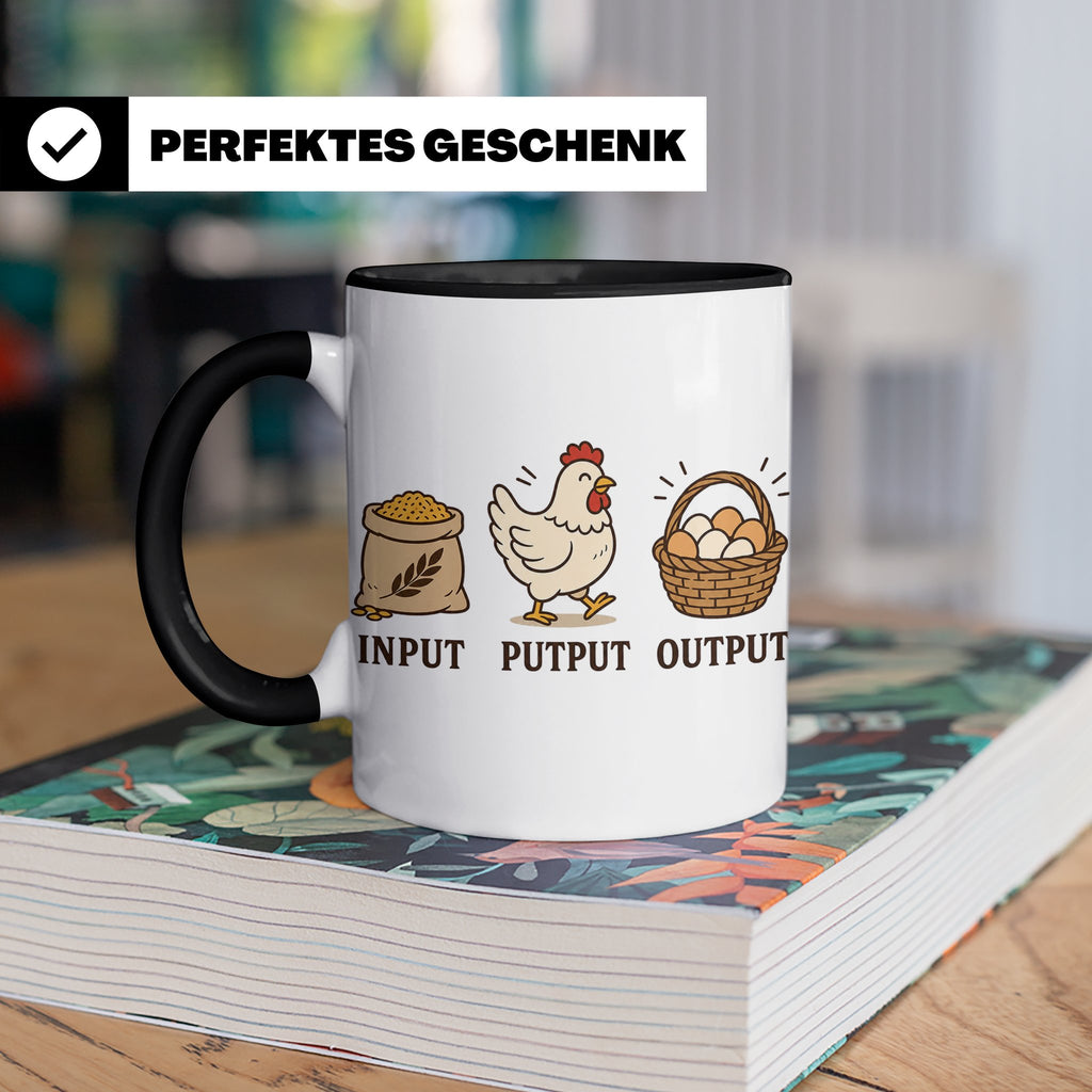 Hühner Tasse Input Putput Output - Lustiges Geschenk für Hüh – Schwarz [farbe:schwarz]