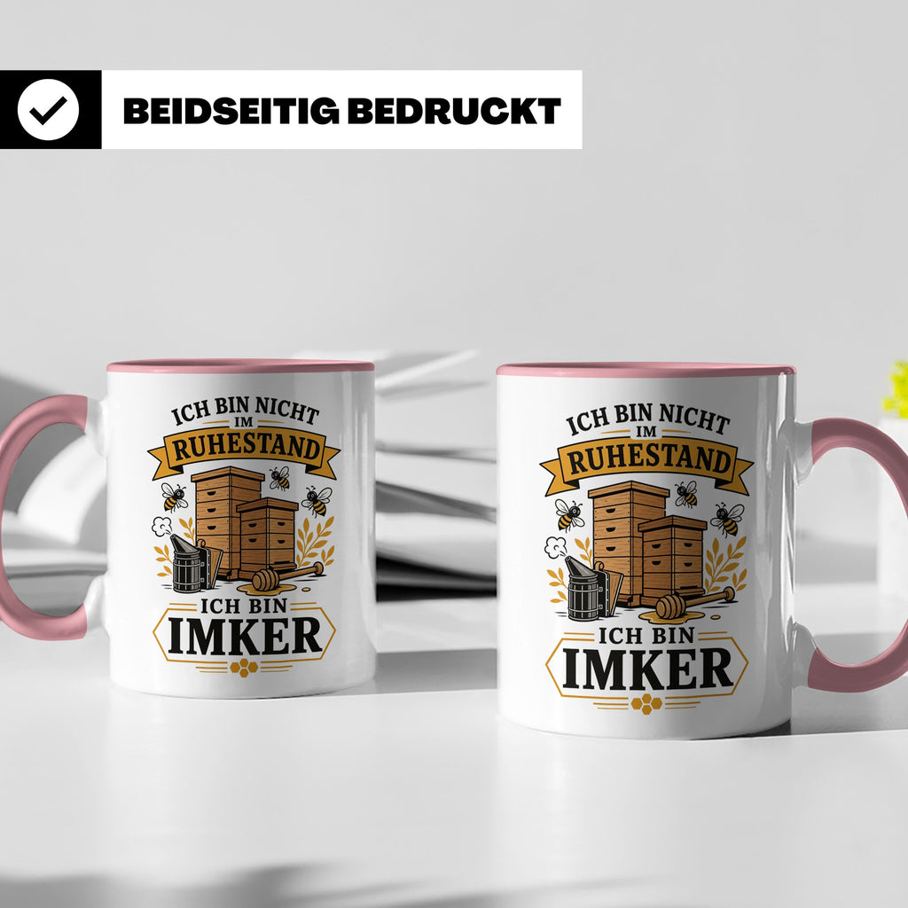 Imker Tasse Ich bin nicht im Ruhestand ich bin Imker - Gesch – Rosa [farbe:rosa]