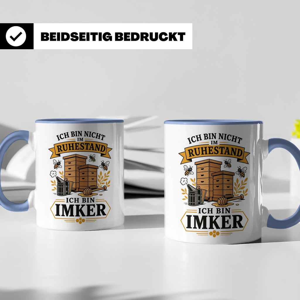 Imker Tasse Ich bin nicht im Ruhestand ich bin Imker - Gesch – Blau [farbe:blau]
