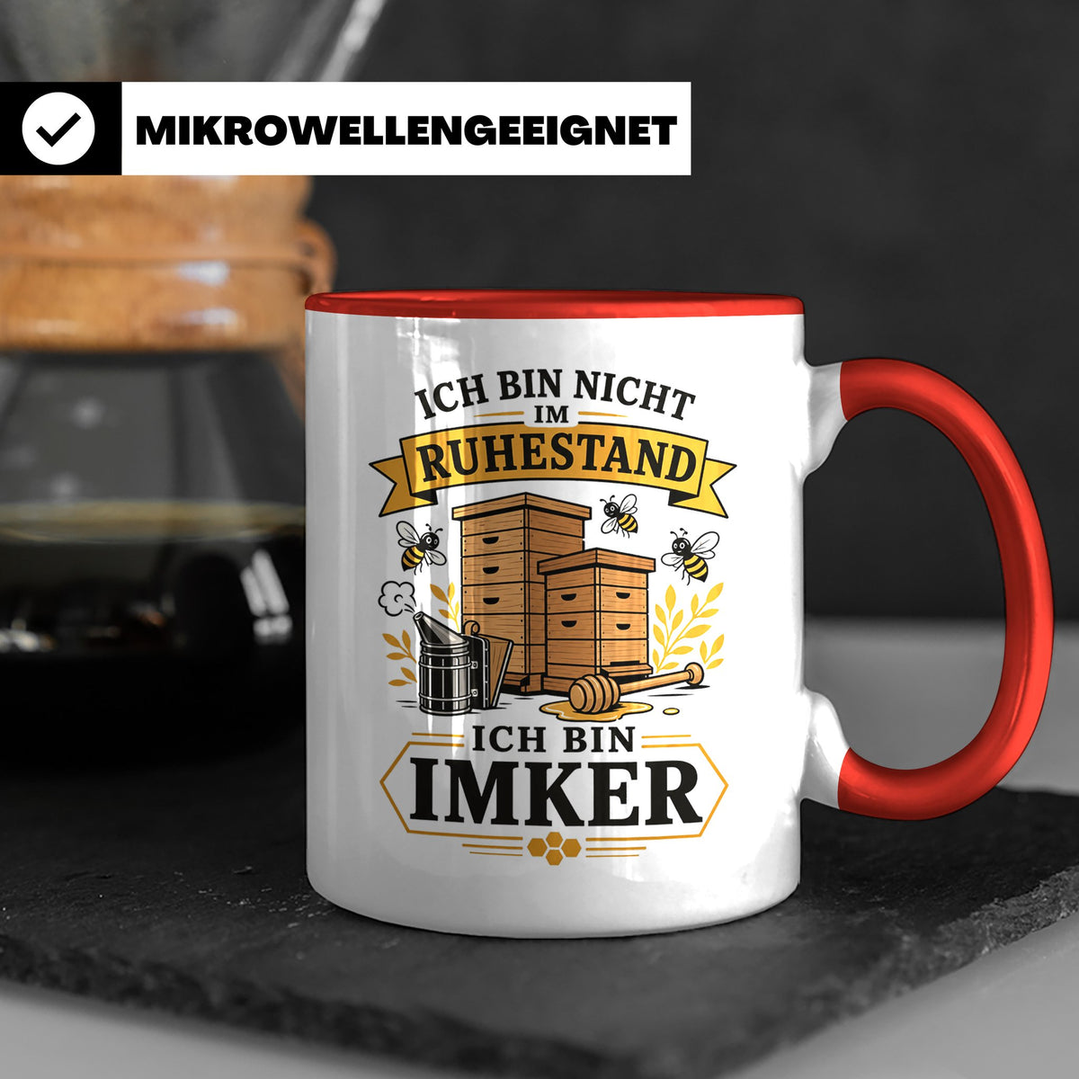 Imker Tasse Ich bin nicht im Ruhestand ich bin Imker - Gesch – Rot [farbe:rot]