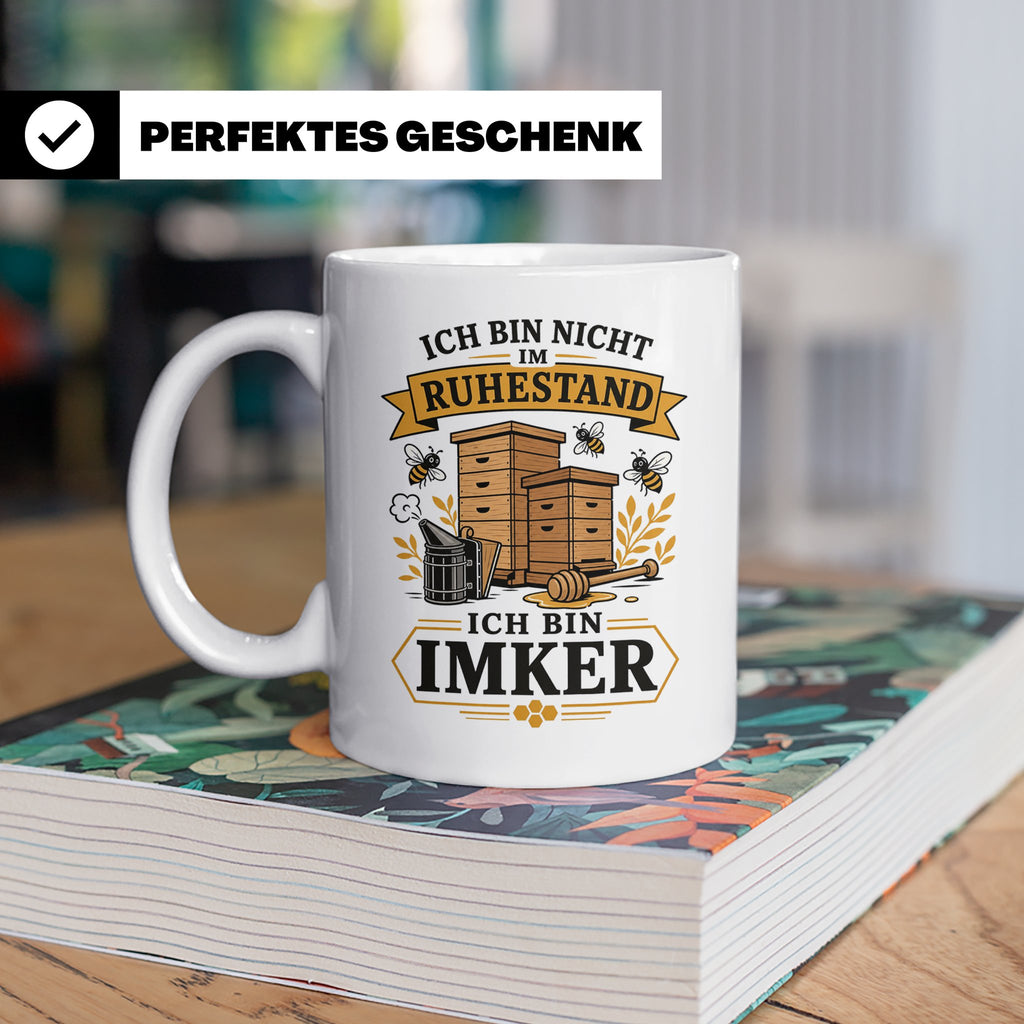 Imker Tasse Ich bin nicht im Ruhestand ich bin Imker - Gesch – Weiß [farbe:weiß]