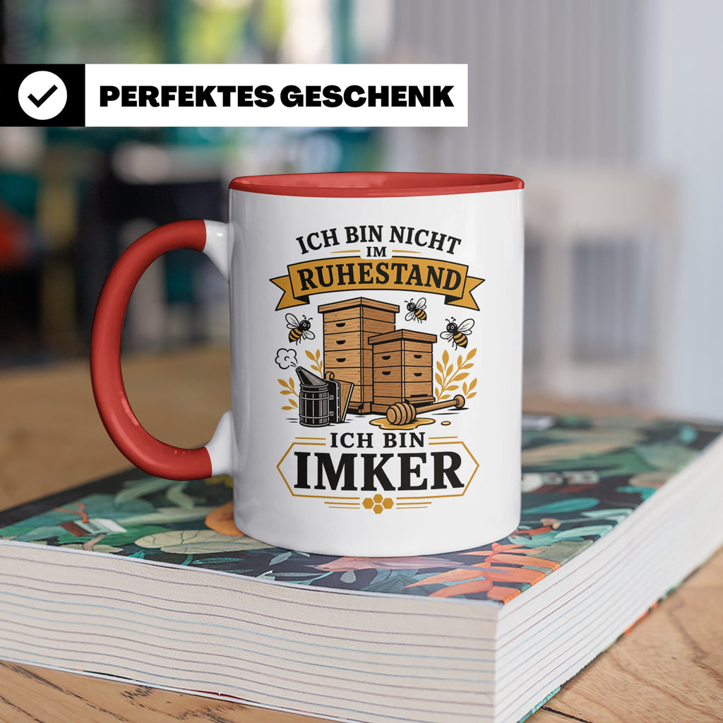 Imker Tasse Ich bin nicht im Ruhestand ich bin Imker - Gesch – Rot [farbe:rot]