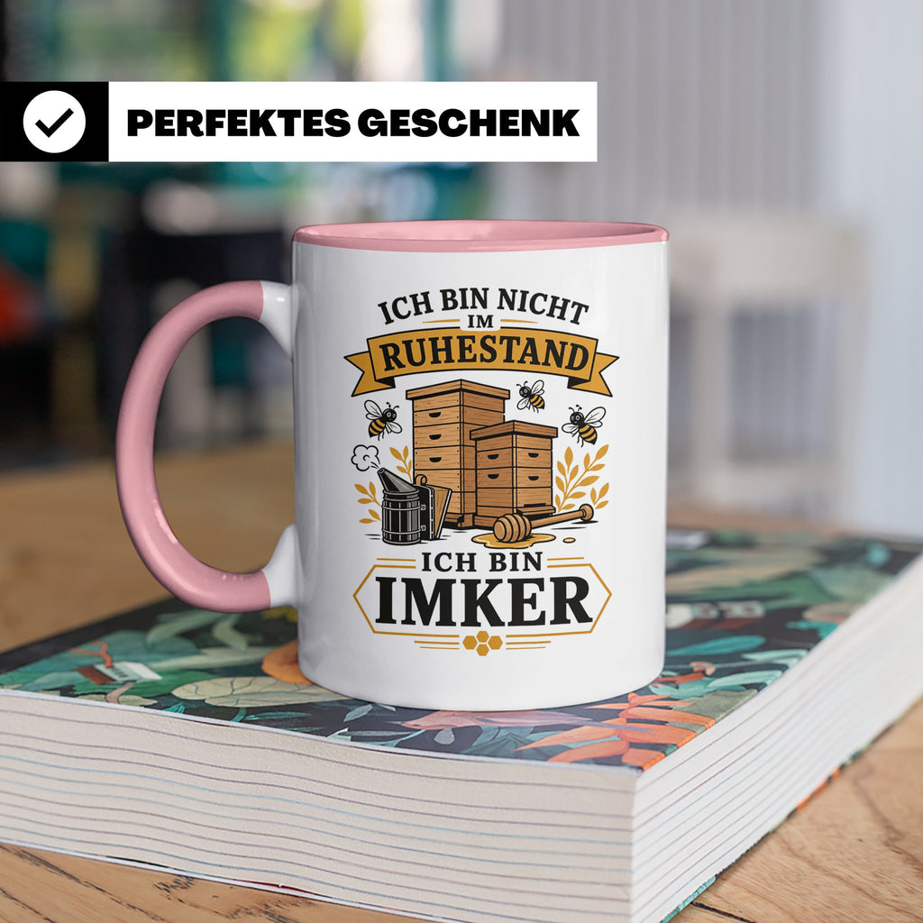 Imker Tasse Ich bin nicht im Ruhestand ich bin Imker - Gesch – Rosa [farbe:rosa]